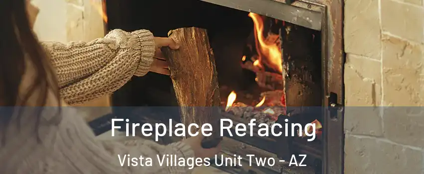 Fireplace Refacing Vista Villages Unit Two - AZ