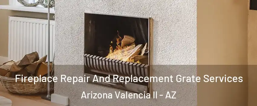 Fireplace Repair And Replacement Grate Services Arizona Valencia II - AZ