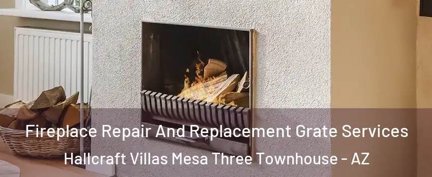Fireplace Repair And Replacement Grate Services Hallcraft Villas Mesa Three Townhouse - AZ