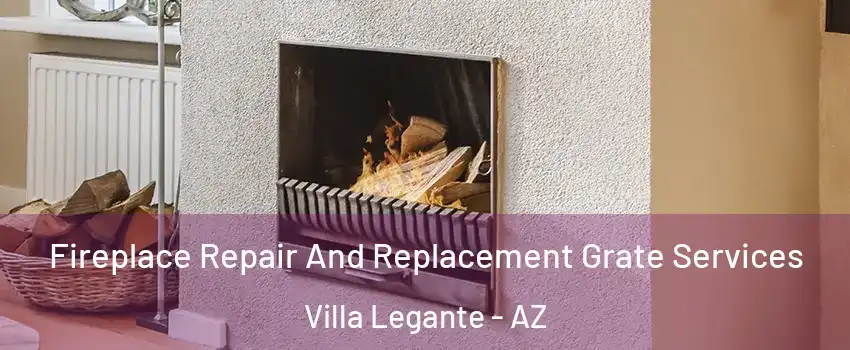 Fireplace Repair And Replacement Grate Services Villa Legante - AZ