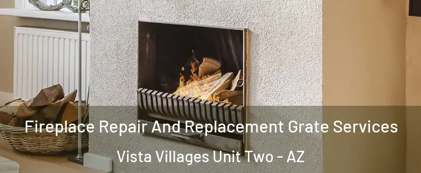 Fireplace Repair And Replacement Grate Services Vista Villages Unit Two - AZ