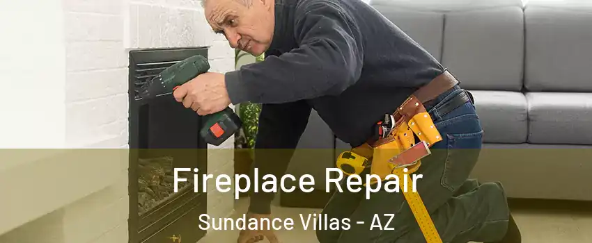 Fireplace Repair Sundance Villas - AZ