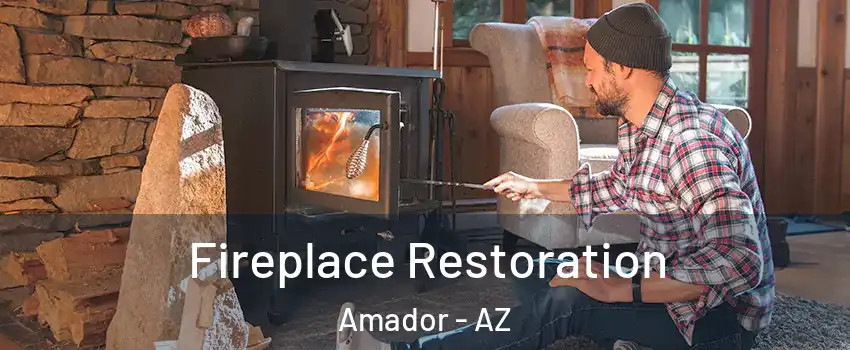 Fireplace Restoration Amador - AZ