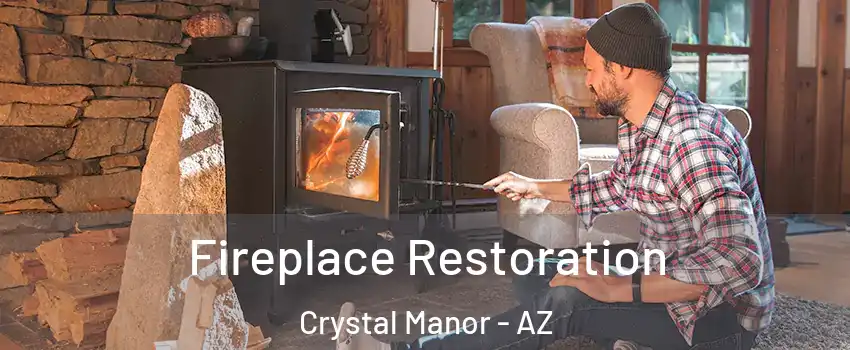 Fireplace Restoration Crystal Manor - AZ