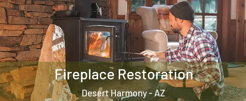 Fireplace Restoration Desert Harmony - AZ