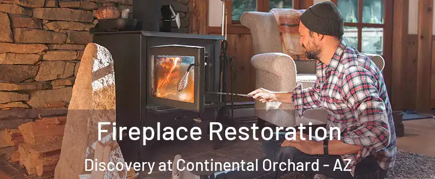 Fireplace Restoration Discovery at Continental Orchard - AZ