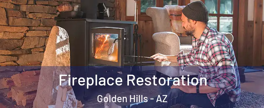 Fireplace Restoration Golden Hills - AZ