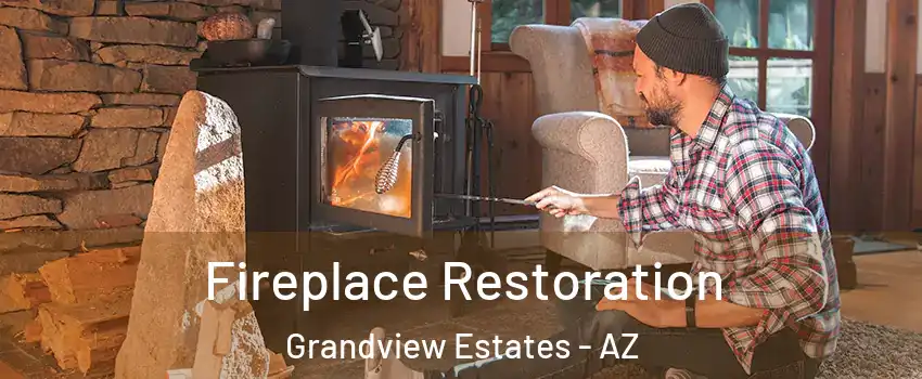 Fireplace Restoration Grandview Estates - AZ