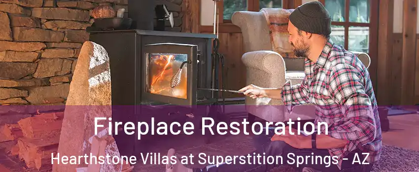 Fireplace Restoration Hearthstone Villas at Superstition Springs - AZ