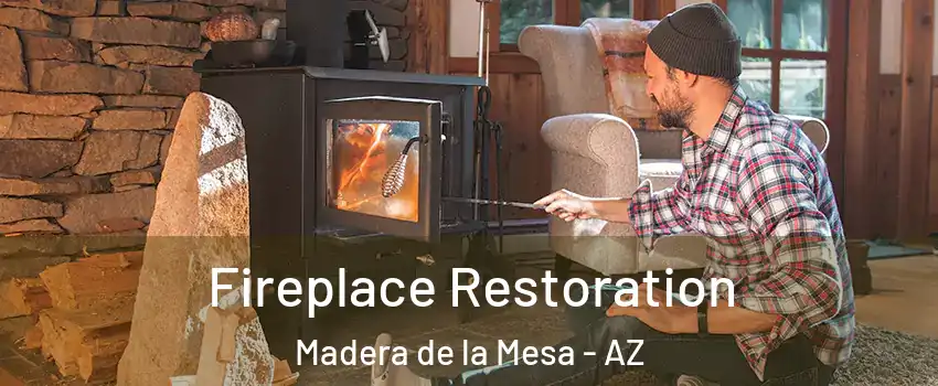 Fireplace Restoration Madera de la Mesa - AZ