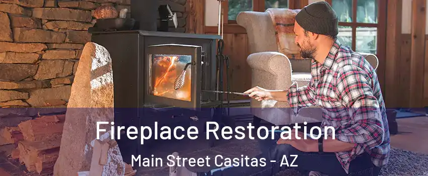 Fireplace Restoration Main Street Casitas - AZ