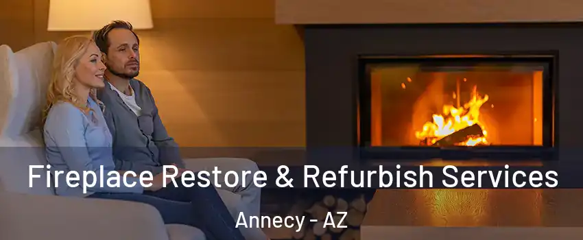Fireplace Restore & Refurbish Services Annecy - AZ