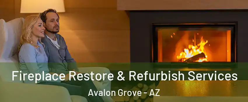Fireplace Restore & Refurbish Services Avalon Grove - AZ