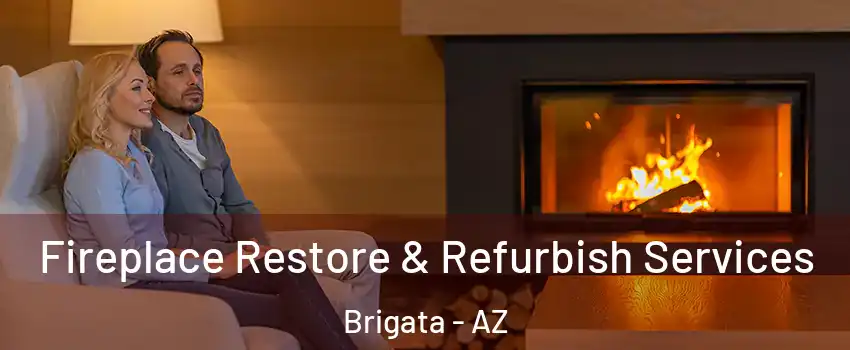 Fireplace Restore & Refurbish Services Brigata - AZ