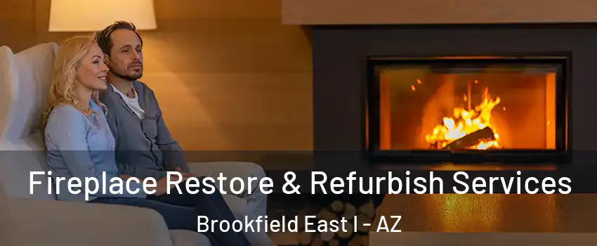 Fireplace Restore & Refurbish Services Brookfield East I - AZ