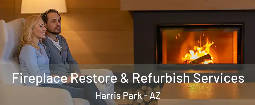 Fireplace Restore & Refurbish Services Harris Park - AZ