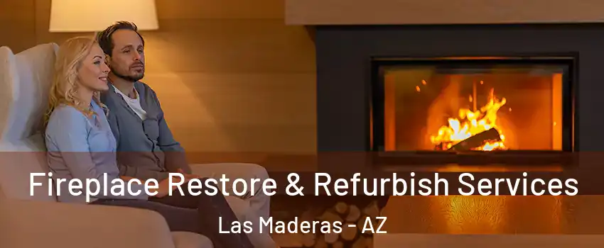 Fireplace Restore & Refurbish Services Las Maderas - AZ