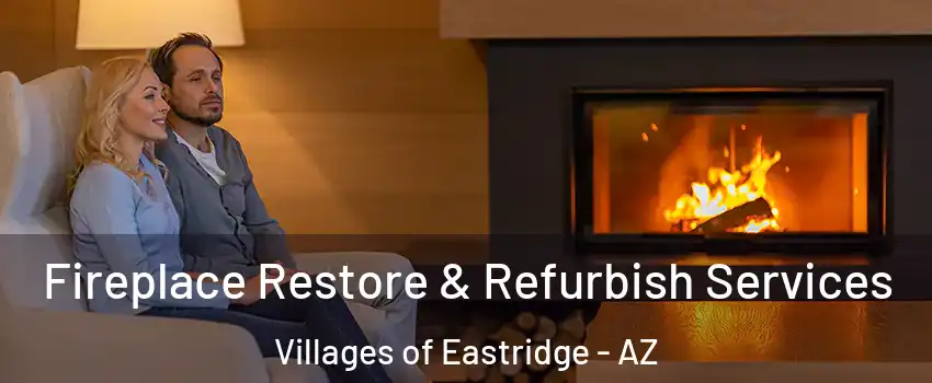 Fireplace Restore & Refurbish Services Villages of Eastridge - AZ