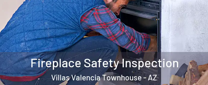 Fireplace Safety Inspection Villas Valencia Townhouse - AZ