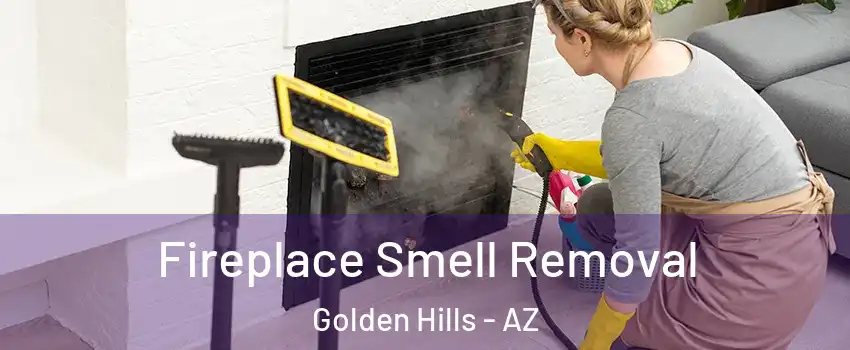 Fireplace Smell Removal Golden Hills - AZ