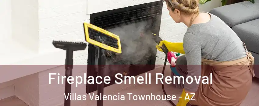 Fireplace Smell Removal Villas Valencia Townhouse - AZ