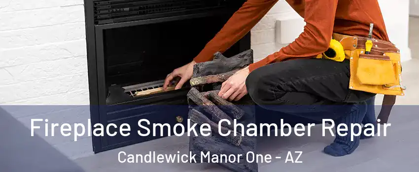 Fireplace Smoke Chamber Repair Candlewick Manor One - AZ