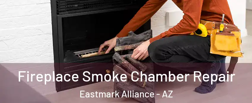 Fireplace Smoke Chamber Repair Eastmark Alliance - AZ