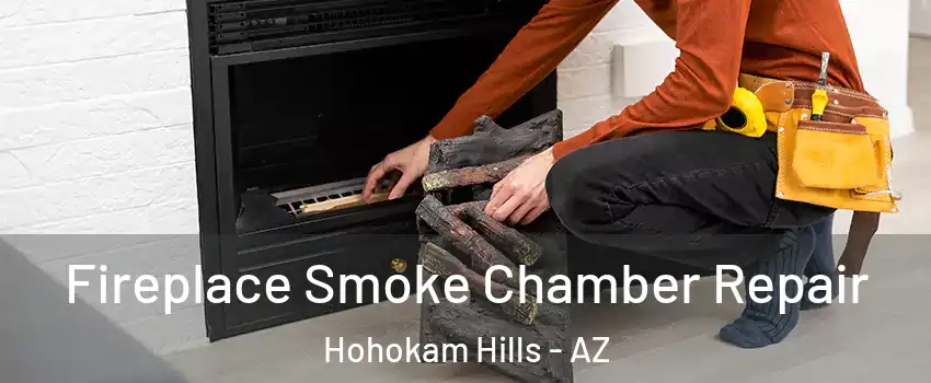 Fireplace Smoke Chamber Repair Hohokam Hills - AZ