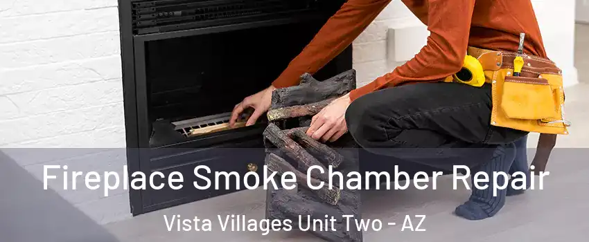 Fireplace Smoke Chamber Repair Vista Villages Unit Two - AZ