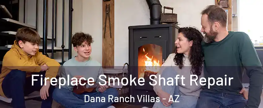 Fireplace Smoke Shaft Repair Dana Ranch Villas - AZ