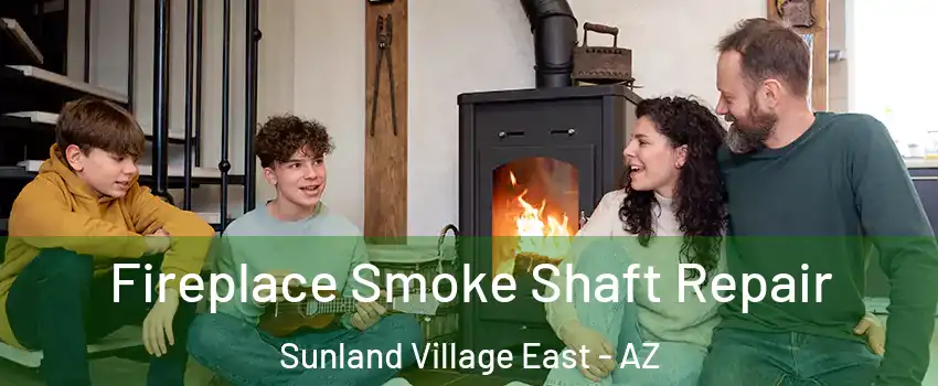 Fireplace Smoke Shaft Repair Sunland Village East - AZ