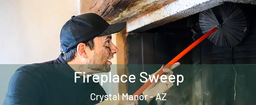 Fireplace Sweep Crystal Manor - AZ