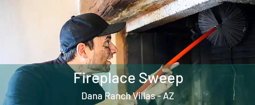 Fireplace Sweep Dana Ranch Villas - AZ