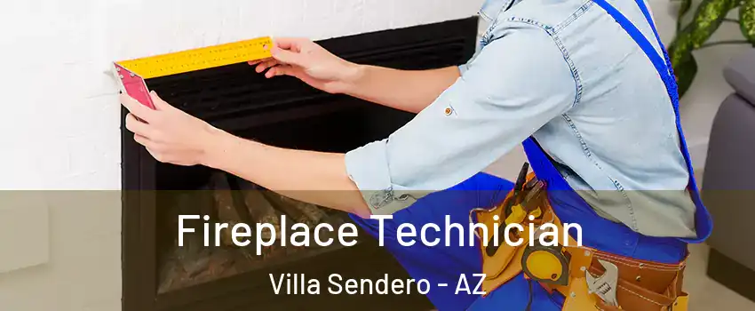 Fireplace Technician Villa Sendero - AZ