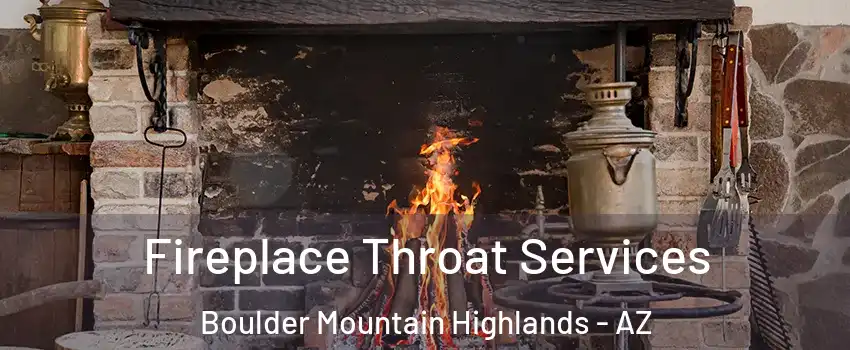 Fireplace Throat Services Boulder Mountain Highlands - AZ