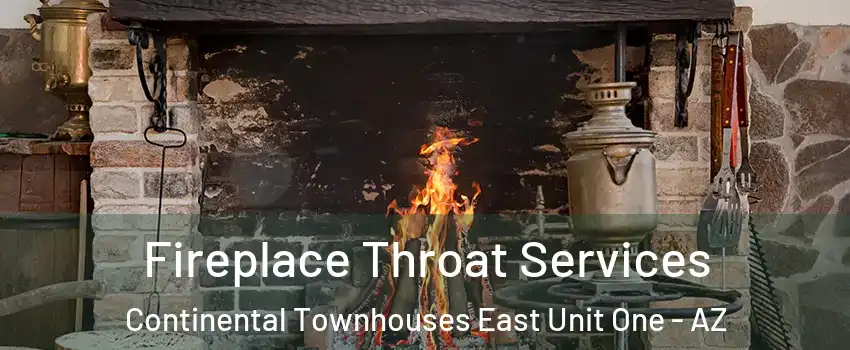 Fireplace Throat Services Continental Townhouses East Unit One - AZ