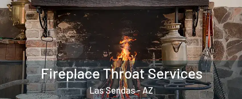 Fireplace Throat Services Las Sendas - AZ