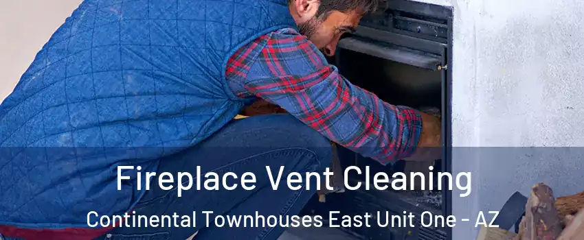 Fireplace Vent Cleaning Continental Townhouses East Unit One - AZ