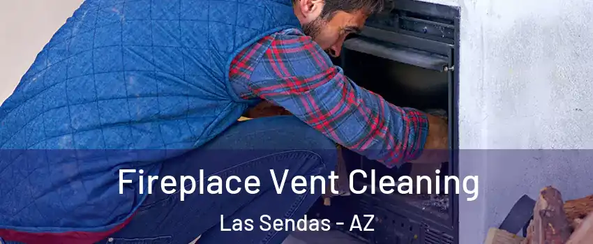 Fireplace Vent Cleaning Las Sendas - AZ