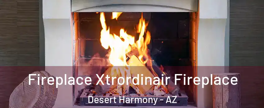 Fireplace Xtrordinair Fireplace Desert Harmony - AZ