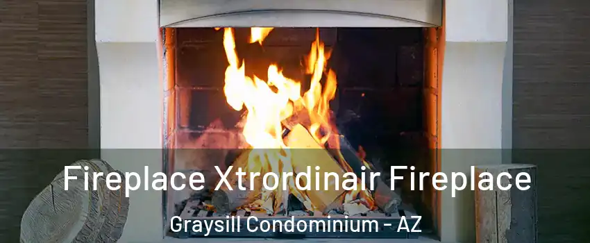 Fireplace Xtrordinair Fireplace Graysill Condominium - AZ