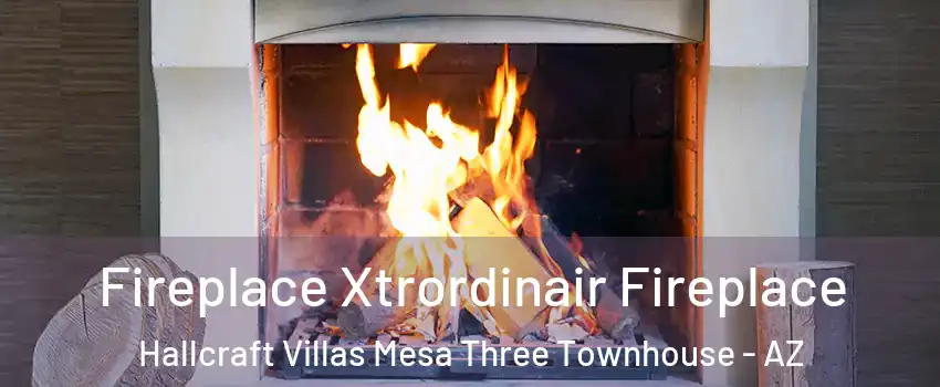 Fireplace Xtrordinair Fireplace Hallcraft Villas Mesa Three Townhouse - AZ