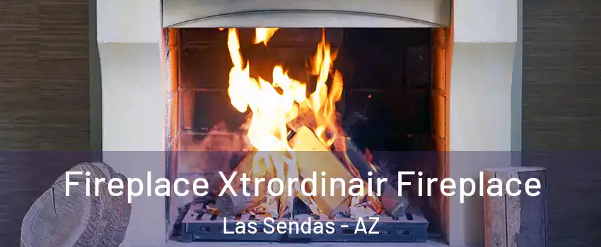 Fireplace Xtrordinair Fireplace Las Sendas - AZ