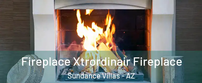 Fireplace Xtrordinair Fireplace Sundance Villas - AZ