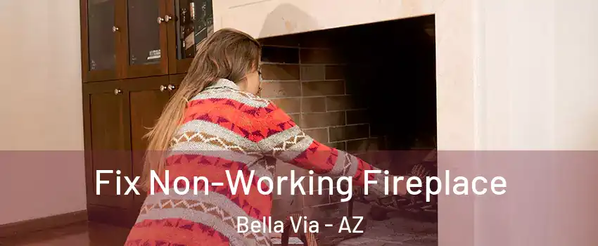 Fix Non-Working Fireplace Bella Via - AZ