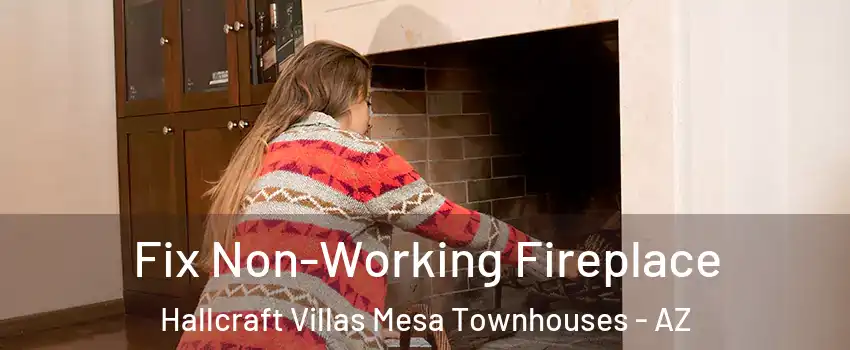 Fix Non-Working Fireplace Hallcraft Villas Mesa Townhouses - AZ