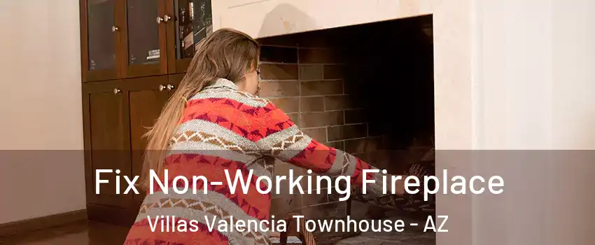 Fix Non-Working Fireplace Villas Valencia Townhouse - AZ