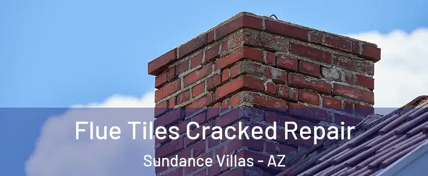 Flue Tiles Cracked Repair Sundance Villas - AZ