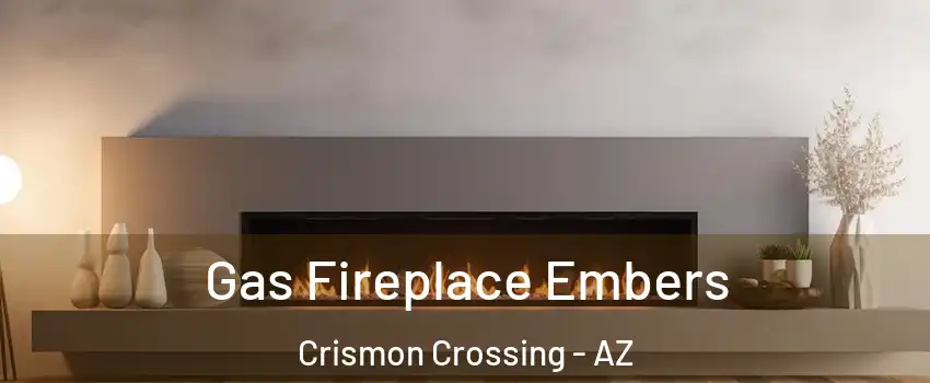 Gas Fireplace Embers Crismon Crossing - AZ