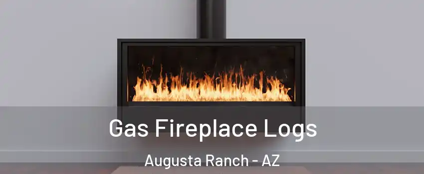 Gas Fireplace Logs Augusta Ranch - AZ